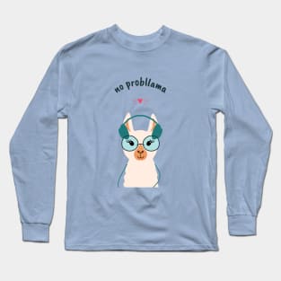 No probllama Long Sleeve T-Shirt